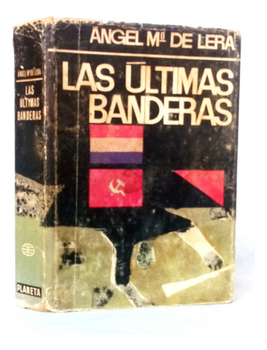 Últimas Banderas Lera Guerra Civil Española N Planeta Aec- D