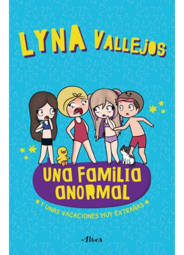Una Familia Anormal 3 - Lyna Vallejos - Altea - Libro Nuevo