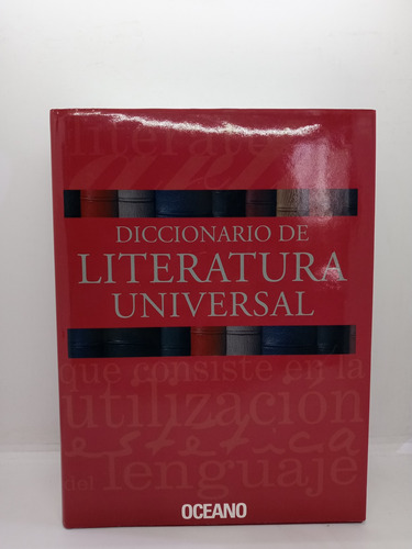 Diccionario De Literatura Universal - Océano 
