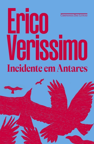 Incidente Em Antares (edição Especial), De Erico Verissimo., Vol. 1. Editora Companhia Das Letras, Capa Dura, Edição 2 Em Português, 2023