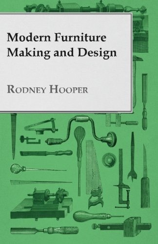 Modern Furniture Making And Design