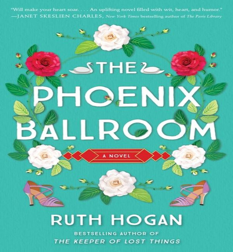 Phoenix Ballroom, De Hogan Ruth. Editorial William Morrow En Inglés, 2024