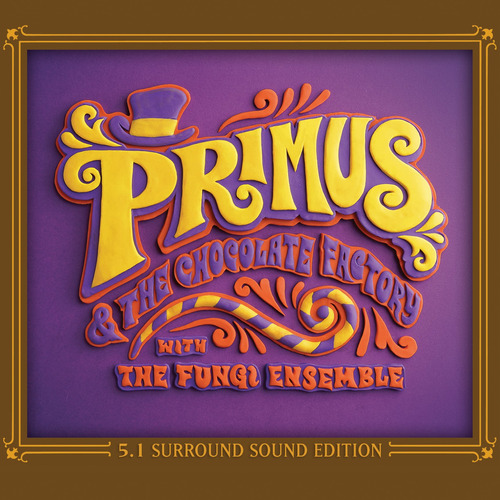 Cd Primus And The Chocolate Factory With The Fungi Ensemble