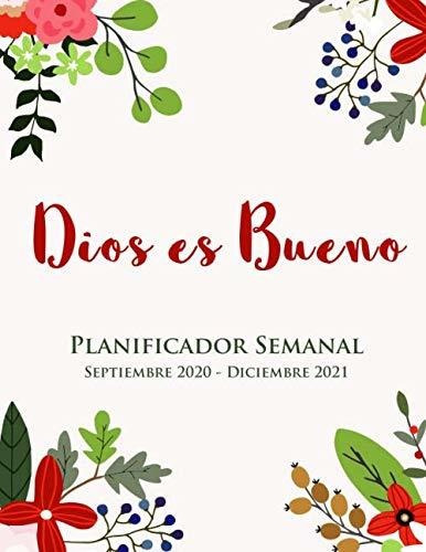 Planificador Semanal | Dios Es Bueno | Septiembre 2020 - Dic