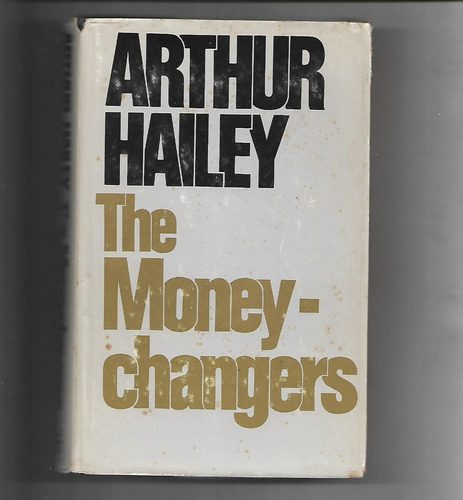 The Money Changers By Arthur Hailey 1975 Hardcover