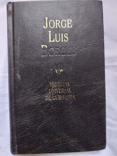 Historia Universal De La Infamia / Borges, Jorge Luis