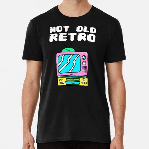 Remera Not Old, Retro - Grabadora De Tv Y Vhs Vintage Algodo