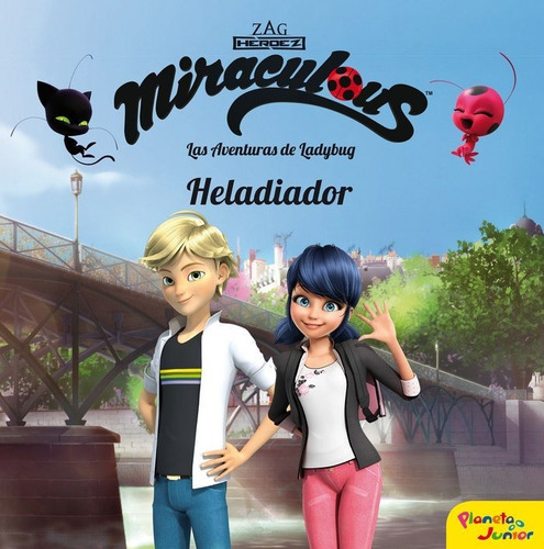 Miraculous Las Aventuras De Ladybug Heladiador Cuento - P...