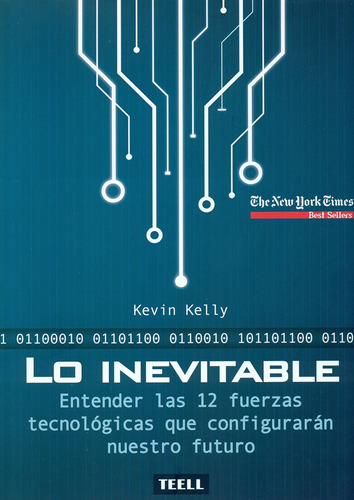 Libro: Lo Inevitable: Entender Las 12 Fuerzas Tecnológicas Q