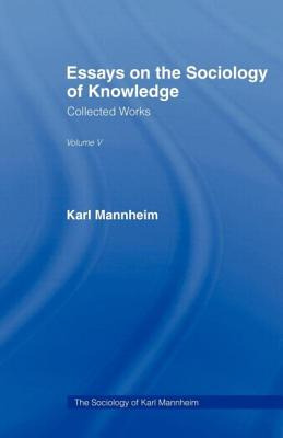 Libro Essays On The Sociology Of Knowledge: Collected Wor...