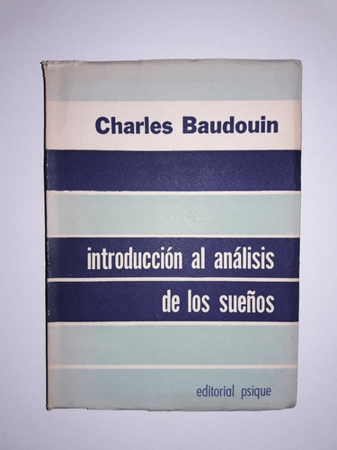 Introduccion Al Analisis De Los Sueños - C. Baudouin