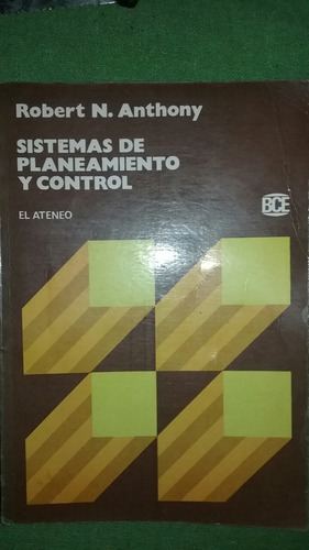 Sistemas De Planeamiento Y Control R. N. Anthony  El Ateneo 