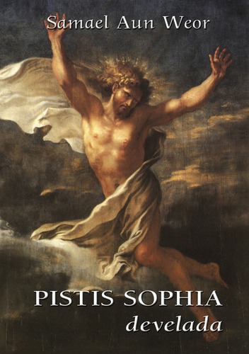 Pistis Sophia Develada - Samael Aun Weor / Ageac - A Color