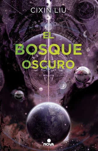 El Bosque Oscuro - Cixin Liu