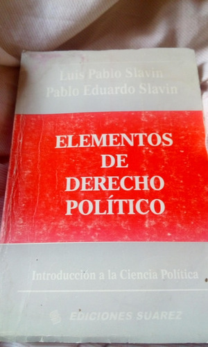 Elementos De Derecho Politico Por L. P. Slavin Y P. E. Slavi