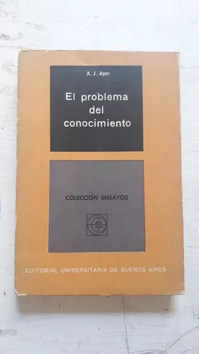 El Problema Del Conocimiento A. J. Ayer