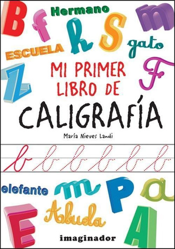 Mi Primer Libro De Caligrafia