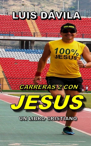 Libro: Carreras 2 Con Jesus (libros Cristianos) (spanish