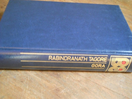 Rabindranath Tagore. Gora. Circulo De Lectores.