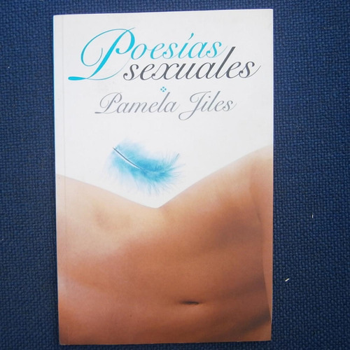 Poesias Sexuales, Pamela Jiles, Ed. La Nacion