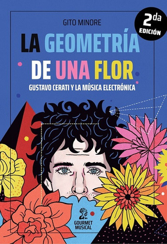 La Geometria De Una Flor. Gustavo Cerati Y - Envío Sín Cargo
