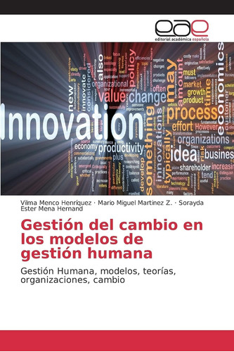 Libro: Gestión Del Cambio Modelos Gestión Humana: