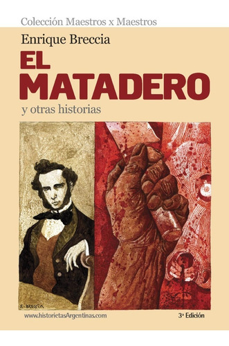 Doedytores - El Matadero Y Otras Historias - Enrique Breccia