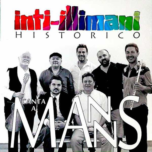 Inti Illimani Historico - Canta A Manns
