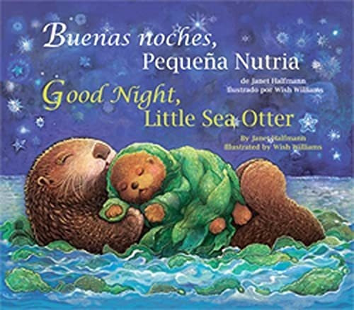 Good Night, Little Sea Otter (spanish/english)..., de J Halfmann. Editorial Star Bright Books en inglés