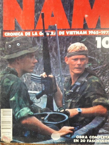 Revista Nam N° 10 Crónica De La Guerra De Vietnam 1965-1975 