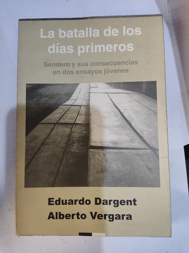 La Batalla De Los Días Primeros Dargent /vergara Ed Virrey