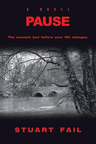 Pause: A Novel, De Fail, Stuart. Editorial Iuniverse, Tapa Blanda En Inglés