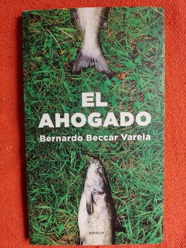 Ahogado, El - Bernardo Beccar Varela