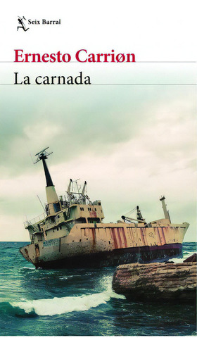 La Carnada, de Ernesto Carrión. Serie 9584290588, vol. 1. Editorial Grupo Planeta, tapa blanda, edición 2020 en español, 2020