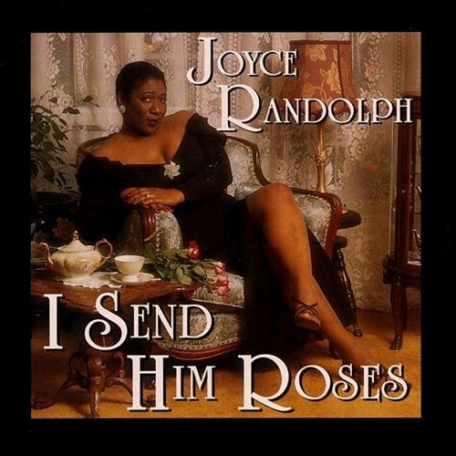 Cd I Send Him Roses - Randolph,joyce