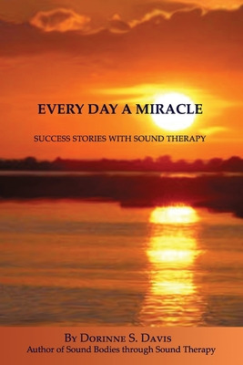Libro Every Day A Miracle: Success Stories With Sound The...