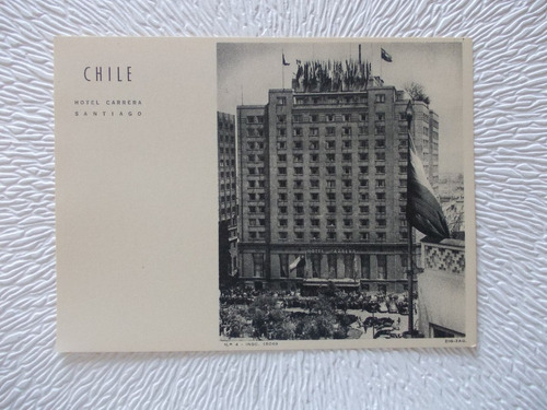 5376-t /postal Chile, Hotel Carrera, Santiago,  J. Cori Nº4