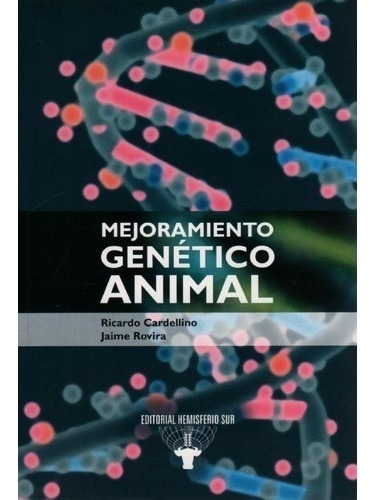 Mejoramiento genético animal, de Rovira Cardellino. Editorial Hemisferio Sur, edición 1 en español