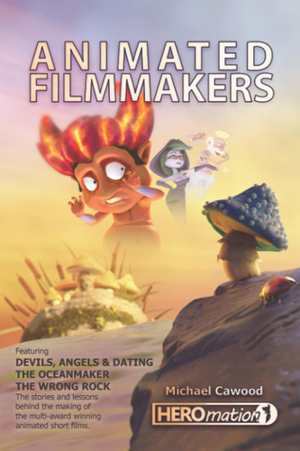 Libro: Animated Filmmakers: The Stories And Lessons Behind T