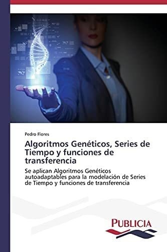 Libro: Algoritmos Genéticos, Series De Tiempo Y Funciones De