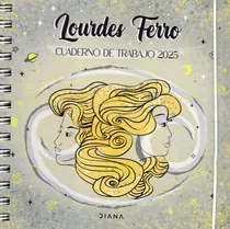 Comprar Cuaderno De Trabajo 2025, De Lourdes Ferro. Editorial Diana, Tapa Dura, Edición 1 En Español, 2024
