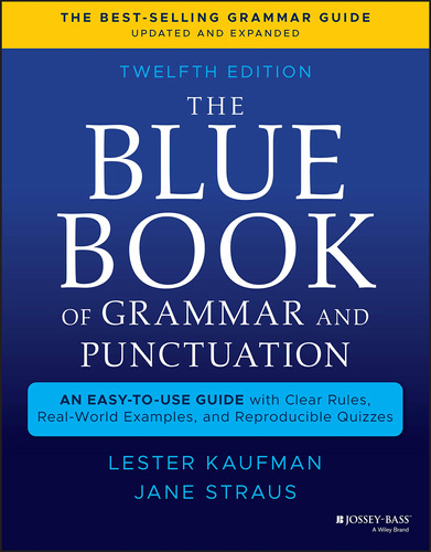 The Blue Book Of Grammar And Punctuation: An Easy-to-use Gui