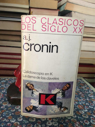 2 Novelas De Cronin Calidoscopio En K Y Dama De Claveles