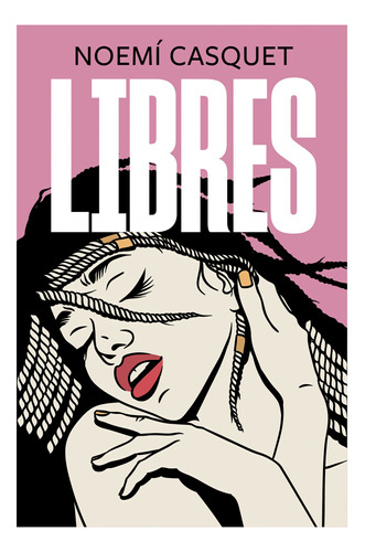 Libres (Trilogía Zorras 3)