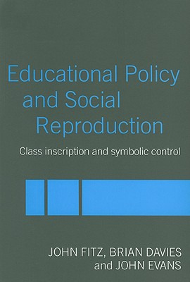 Libro Education Policy And Social Reproduction: Class Ins...