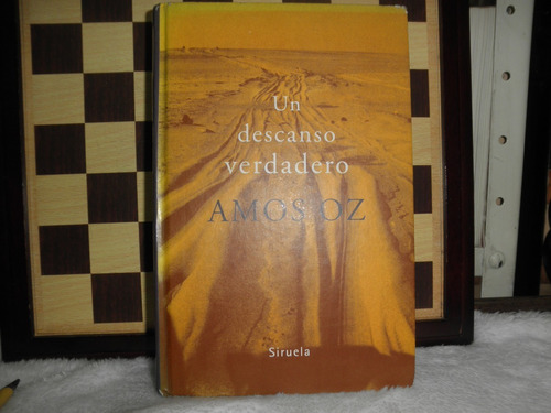 Un Descanso Verdadero-amos Oz