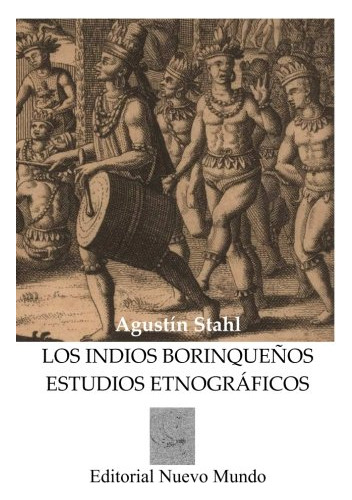 Libro : Los Indios Borinqueños Estudios Etnograficos -...