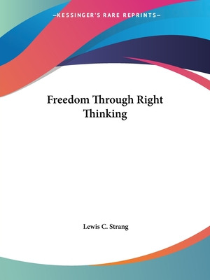 Libro Freedom Through Right Thinking - Strang, Lewis C.