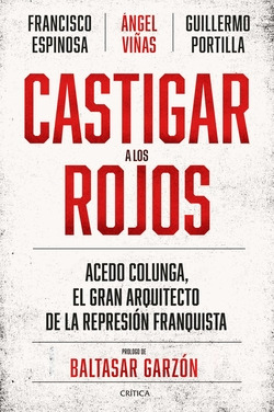 Libro Castigar A Los Rojos Acedo Colunga El Gran Arquitect