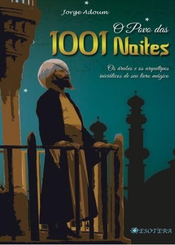 O Povo Das 1001 Noites - Jorge Adoum